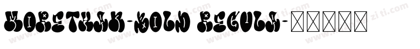 MoreThan-Bold Regula字体转换